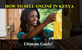 How To Sell Online In Kenya: Conquer the Thriving E-commerce Market (2024)
